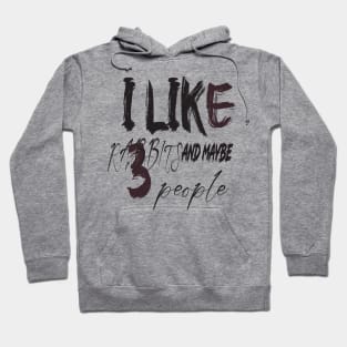 like rabbits and maybe 3 people Hoodie